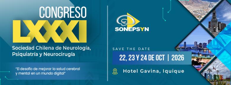 LXXXI Congreso de la Sociedad Chilena de Neurología, Neurocirugía y Psiquiatría, Sociedad Chilena de Neurología, Neurocirugía y Psiquiatría (SONEPSYN) 